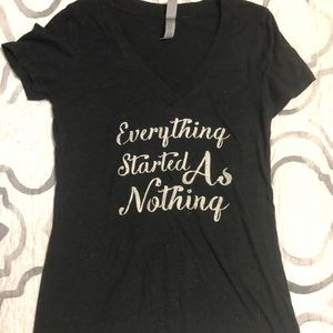 Everything comes from nothing v neck super soft T